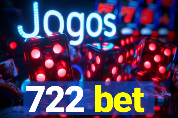 722 bet